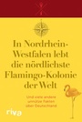 Bild: In Nordrhein-Westfalen lebt die nördlichste Flamingo-Kolonie der Welt - Riva
