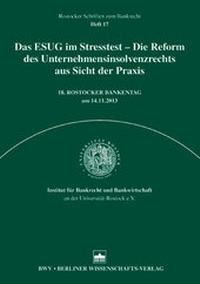 Abbildung von: Das ESUG im Stresstest - Die Reform des Unternehmensinsolvenzrechts aus Sicht der Praxis - Berliner Wissenschafts-Verlag