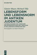 Cover: Lebensform und Lebensnorm im Antiken Judentum - De Gruyter