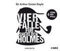 Cover: Vier F&auml;lle f&uuml;r Sherlock Holmes (Der adlige Junggeselle, Die einsame Radfahrerin, Die Internatsschule, Der schwarze Peter) - steinbach sprechende b&uuml;cher
