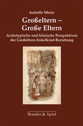Cover: Gro&szlig;eltern - Gro&szlig;e Eltern - Brandes & Apsel