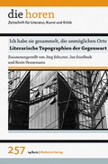 Cover: Ich habe sie gesammelt, die unm&ouml;glichen Orte - Wallstein
