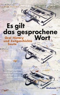 Cover: Es gilt das gesprochene Wort - Wallstein