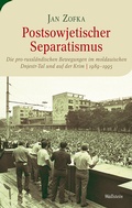Cover: Postsowjetischer Separatismus - Wallstein