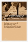 Cover: Die Vermessung einer Generation - Wallstein
