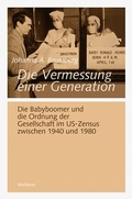 Cover: Die Vermessung einer Generation - Wallstein