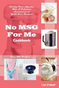 Cover: No MSG For Me Cookbook - Lisa Kramer
