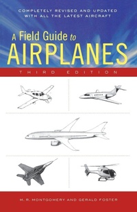 Enlarge image Cover: A Field Guide to Airplanes, Third Edition - Houghton Mifflin (Trade)