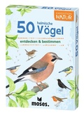 Cover: Expedition Natur 50 heimische V&ouml;gel - moses Verlag