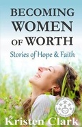 Cover: Becoming Women of Worth - American Mutt Press