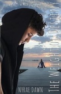 Cover: The Weight of Destiny - Nyrae Dawn