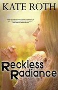 Cover: Reckless Radiance - Kate Roth