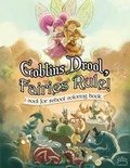 Cover: Goblins Drool, Fairies Rule! cool for school coloring book - Game-O-Gami