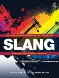 Abbildung von: The Concise New Partridge Dictionary of Slang and Unconventional English - Routledge