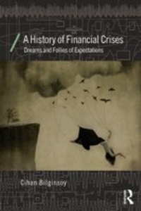 Bild vergrößern Bild: A History of Financial Crises - Routledge