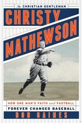 Cover: Christy Mathewson, the Christian Gentleman - Rowman & Littlefield Publishers