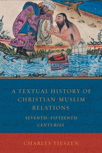 Enlarge image Cover: A Textual History of Christian-Muslim Relations - Fortress Press,U.S.