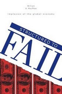 Abbildung von: Structured to Fail - Implosion of the Global Economy - FriesenPress