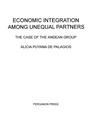 Cover: Economic Integration Among Unequal Partners - Elsevier