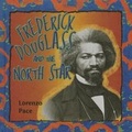 Cover: Frederick Douglass and the North Star - Windmill Books