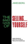 Cover: The Inner Game of Selling . . . Yourself - Butterworth-Heinemann