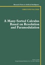 Cover: A Many-Sorted Calculus Based on Resolution and Paramodulation - Morgan Kaufmann
