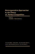 Cover: Noncooperative Approaches to the Theory of Perfect Competition - Academic Press