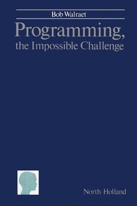 Enlarge image Cover: Programming, The Impossible Challenge - Elsevier