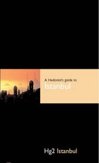Abbildung von: Hg2: A Hedonist's Guide to Istanbul - Filmer Ltd