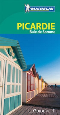 Abbildung von: Michelin Le Guide Vert Picardie - Michelin Editions des Voyages