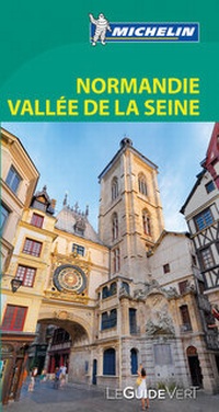 Abbildung von: Michelin Le Guide Vert Normandie, Seine - Michelin Editions des Voyages
