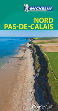 Abbildung von: Michelin Le Guide Vert Nord Pas-de-Calais - Michelin Editions des Voyages