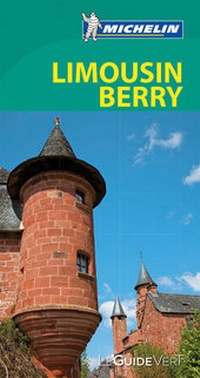 Abbildung von: Michelin Le Guide Vert Berry Limousin - Michelin Editions des Voyages