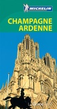 Cover: Michelin Le Guide Vert Champagne Ardenne - Michelin Editions des Voyages