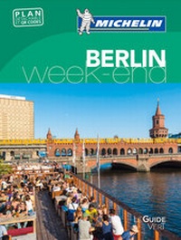 Abbildung von: Michelin Le Guide Vert Berlin Week-End - Michelin Editions des Voyages