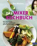 Cover: Das Mixer-Kochbuch - AT Verlag