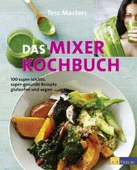 Enlarge image Cover: Das Mixer-Kochbuch - AT Verlag