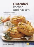 Cover: Glutenfrei kochen und backen - AT Verlag