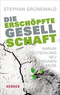 Cover: Die ersch&ouml;pfte Gesellschaft - Verlag Herder