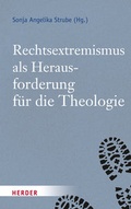 Cover: Rechtsextremismus als Herausforderung f&uuml;r die Theologie - Verlag Herder