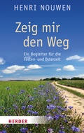 Cover: Zeig mir den Weg - Verlag Herder