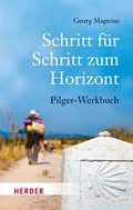 Cover: Schritt f&uuml;r Schritt zum Horizont - Verlag Herder