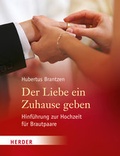Cover: Der Liebe ein Zuhause geben - Verlag Herder
