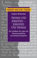 Abbildung von: Thomas und Johannes - Johannes und Thomas - Verlag Herder