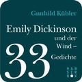 Cover: Emily Dickinson und der Wind - 33 Gedichte - Hanser