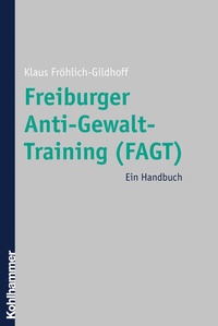 Abbildung von: Freiburger Anti-Gewalt-Training (FAGT) - Kohlhammer
