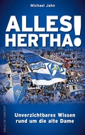 Cover: Alles Hertha! - Die Werkstatt