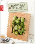 Cover: Kreativer leben mit Pflanzen - frechverlag GmbH