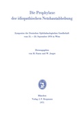 Cover: Die Prophylaxe der idiopathischen Netzhautabhebung - J.F. Bergmann-Verlag