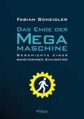 Cover: Das Ende der Megamaschine - Promedia